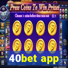 40bet app